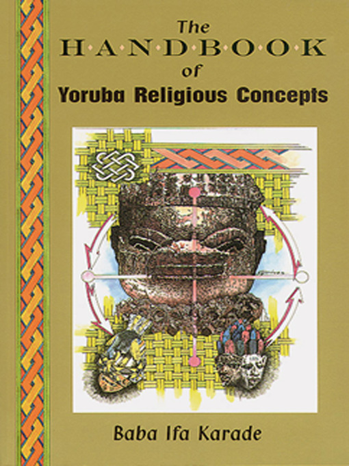 Title details for The Handbook of Yoruba Religious Concepts by Baba Ifa Karade - Available